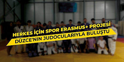 Herkes için Spor Erasmus+ Projesi Düzce'nin Judocularıyla buluştu